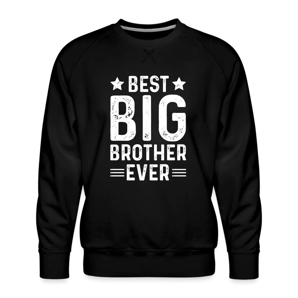 Best Big Brother Ever Premium Sweatshirt