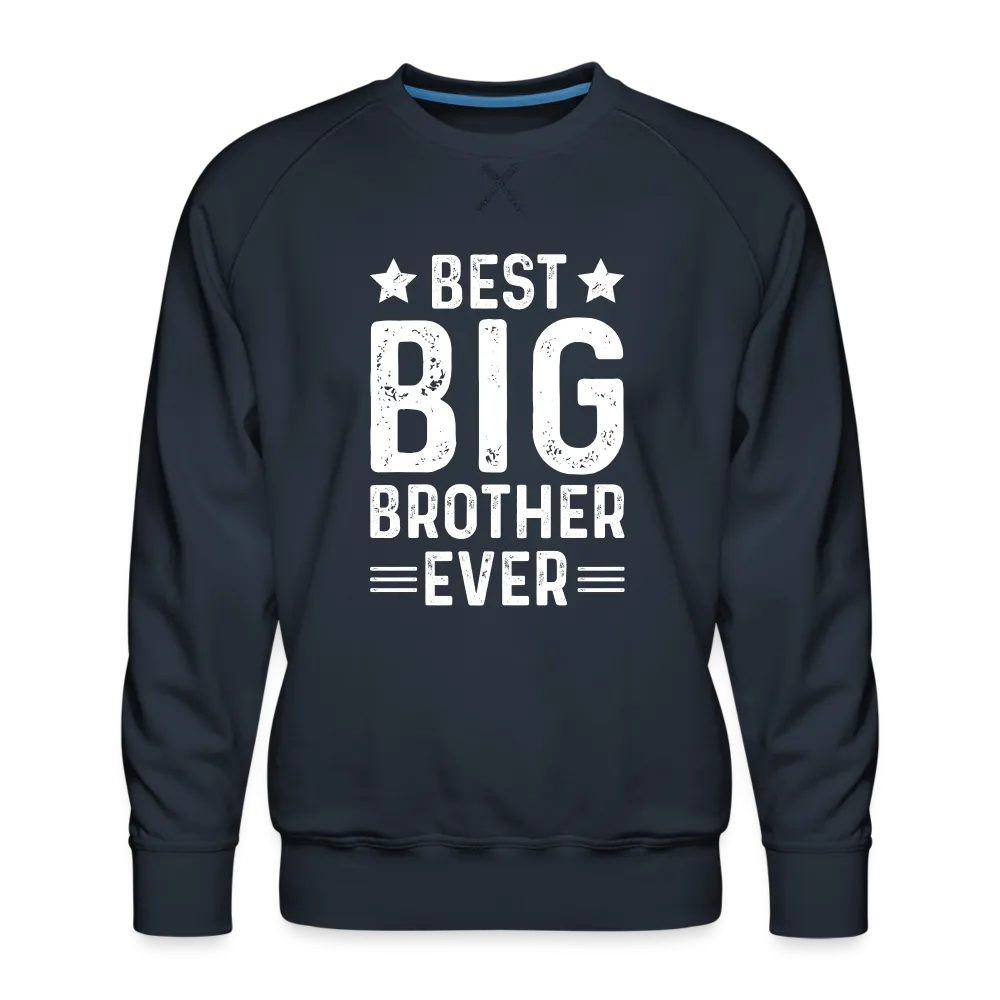 Best Big Brother Ever Premium Sweatshirt