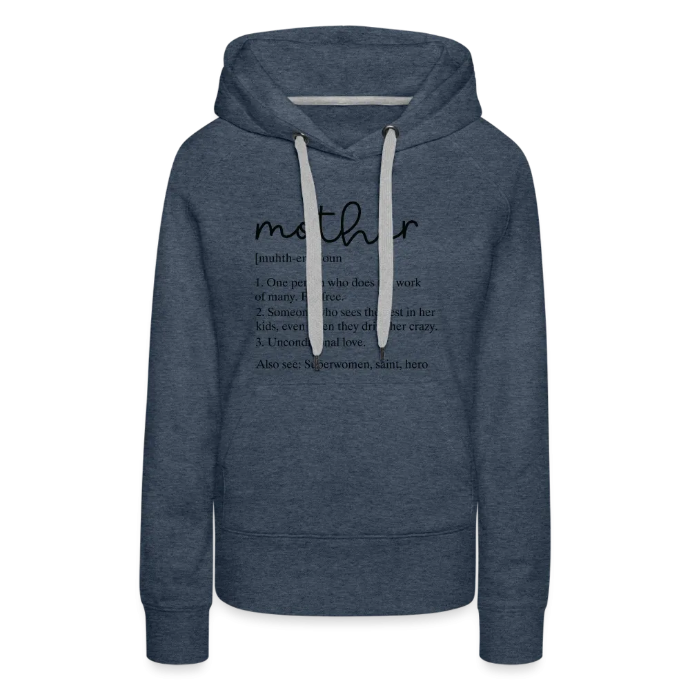 Mother Definition Premium Hoodie (Black Letters)