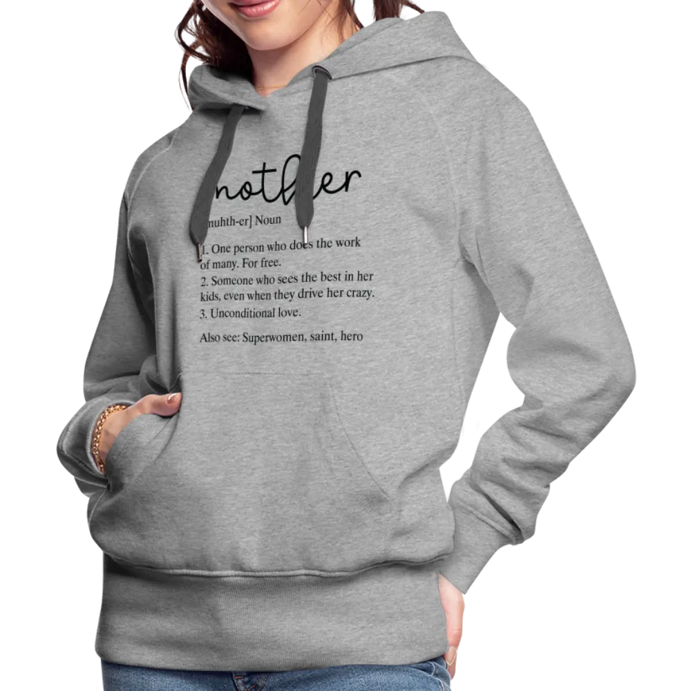 Mother Definition Premium Hoodie (Black Letters)