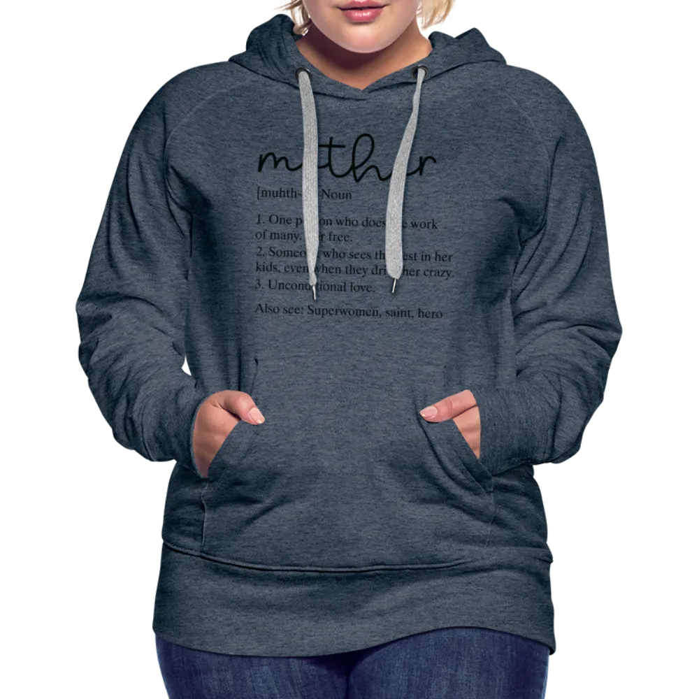 Mother Definition Premium Hoodie (Black Letters)