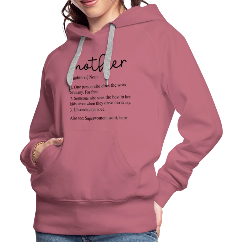 Mother Definition Premium Hoodie (Black Letters)
