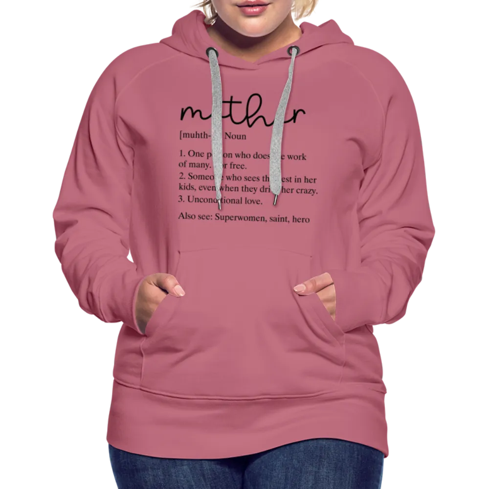 Mother Definition Premium Hoodie (Black Letters)
