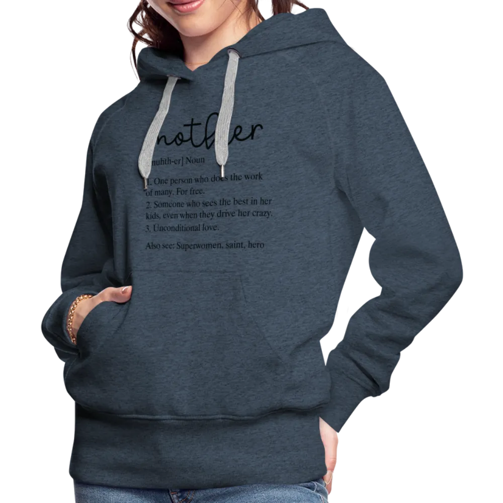 Mother Definition Premium Hoodie (Black Letters)