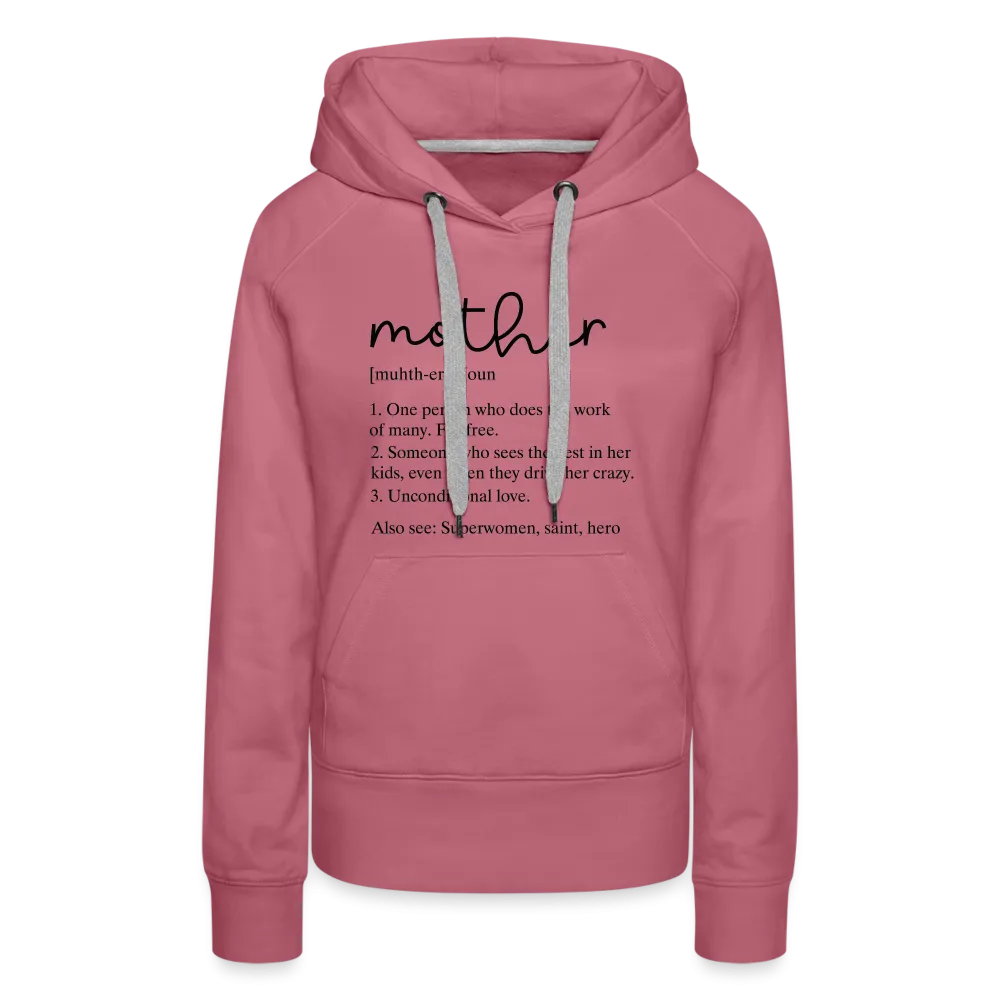 Mother Definition Premium Hoodie (Black Letters)