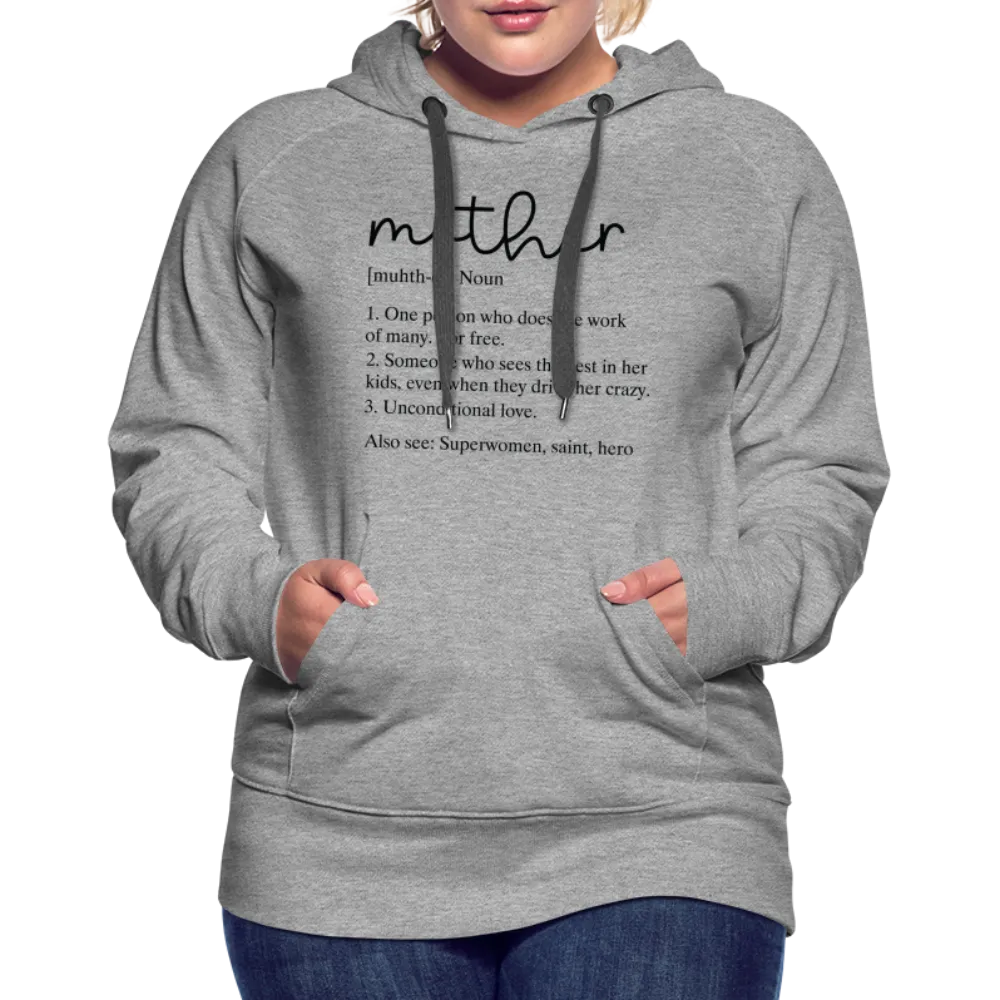 Mother Definition Premium Hoodie (Black Letters)